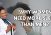 Silent Insomnia Divide Stuns Brain Scientists Why Women Need More Sleep Than Men (Expert Insights from A Sleep Doctor)