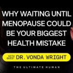 Doctors Miss These Real Menopause Clues Dr. Vonda Wright: On Menopause, Women’s Hormone Therapy, and Perimenopause Symptoms | TUH #215